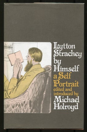 Item #536207 Lytton Strachey by Himself: A Self-Portrait. Lytton STRACHEY