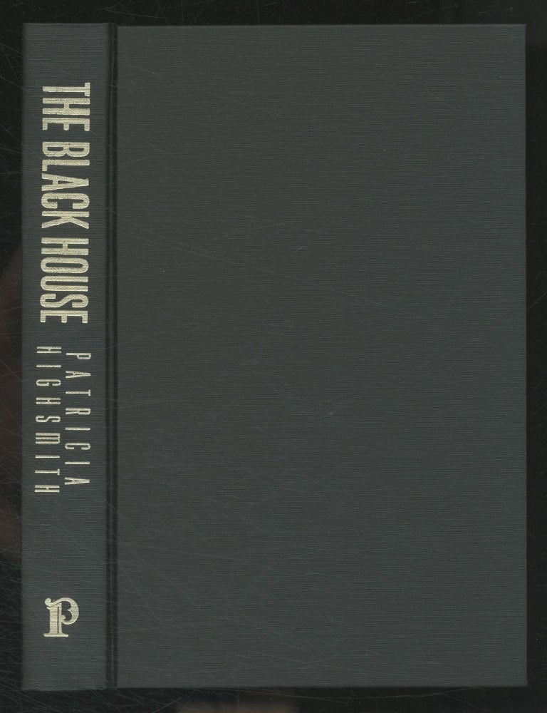 The Black House. Patricia HIGHSMITH.