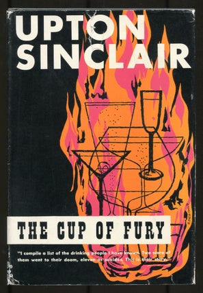 Item #536441 The Cup of Fury. Upton SINCLAIR