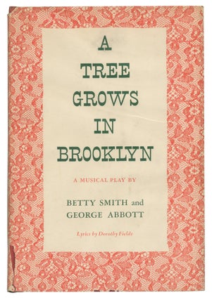 Item #536569 A Tree Grows in Brooklyn: A Musical Play. Betty SMITH, George Abbott