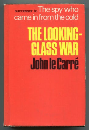 Item #536676 The Looking-Glass War. John LE CARR&Eacute
