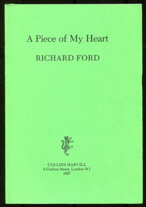 Item #536860 A Piece of My Heart. Richard FORD