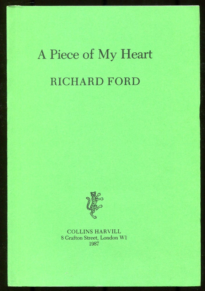 Item #536860 A Piece of My Heart. Richard FORD.