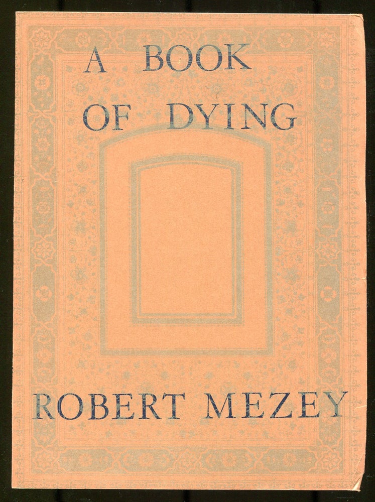 Item #536910 A Book of Dying. Robert MEZEY.