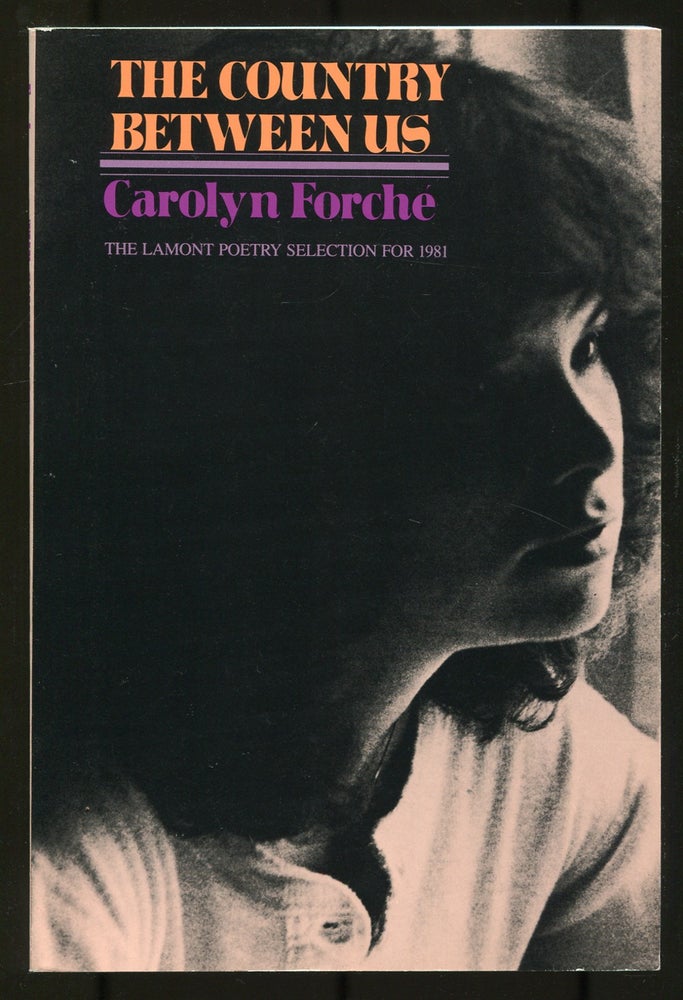 Item #536926 The Country Between Us. Carolyn FORCHÉ.