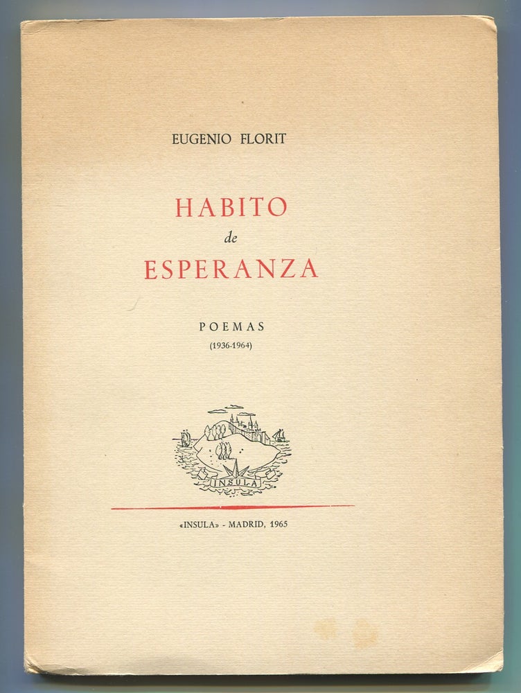 Item #536947 Habito de Esperanza: Poemas (1936-1964) [Habit of Hope: Poems (1936-1948)]. Eugenio FLORIT.