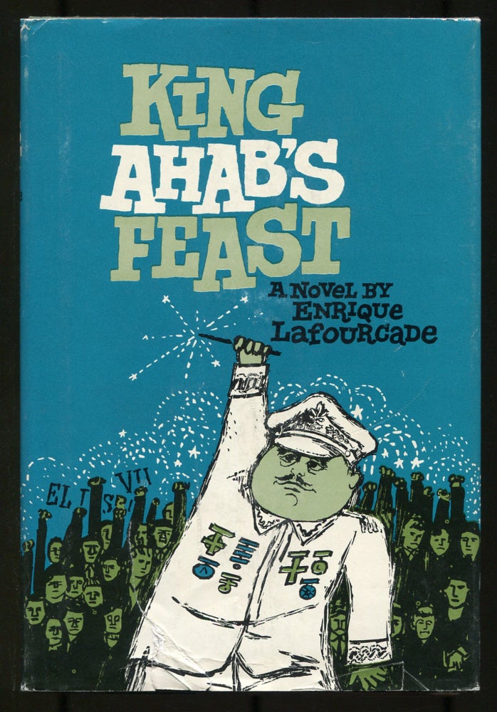 Item #536957 King Ahab's Feast. Enrique LAFOURCADE.