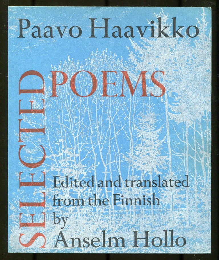 Item #536985 Selected Poems. Paavo HAAVIKKO.