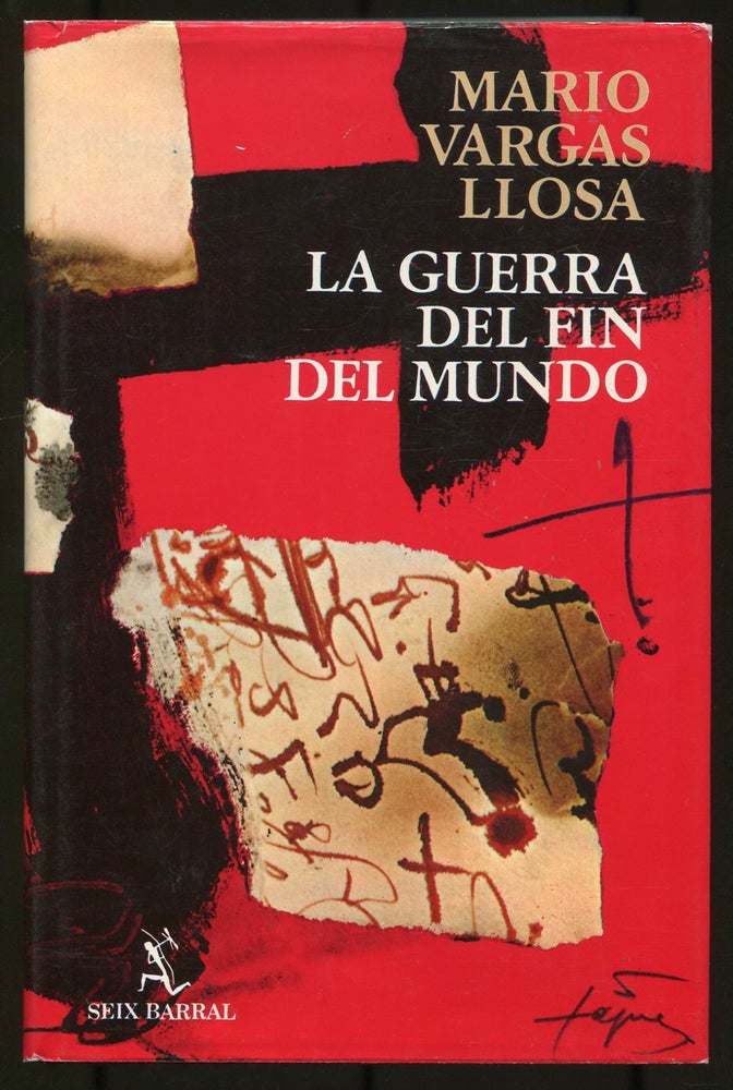 Item #537043 La Guerra del Fin del Mundo [The War at the End of the World]. Mario VARGAS LLOSA.