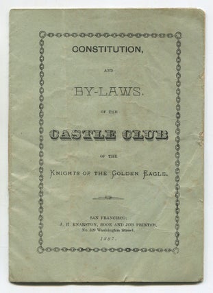 Item #537116 Constitution, and By-Laws, of the Castle Club of the Knights of the Golden Eagle