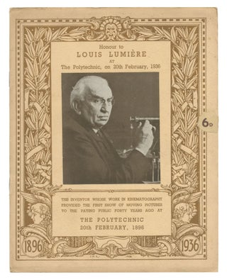 Item #537212 The Lumière Celebration [cover title]: Honour to Louis Lumière at The Polytechnic,...