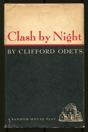 Item #537250 Clash by Night. Clifford ODETS