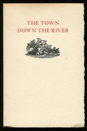Item #537322 The Town Down the River: From a Book of Poems. Edwin Arlington ROBINSON