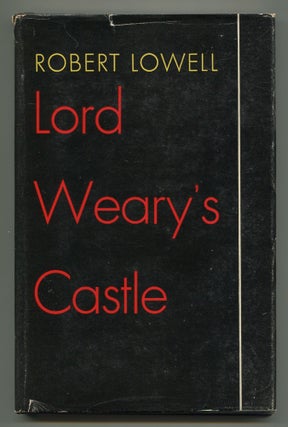 Item #537408 Lord Weary's Castle. Robert LOWELL