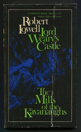 Item #537409 Lord Weary's Castle and The Mills of the Kavanaughs. Robert LOWELL