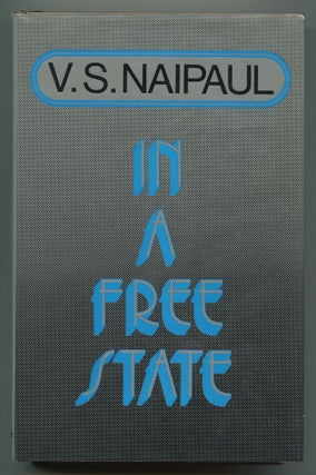 Item #537621 In a Free State. V. S. NAIPAUL