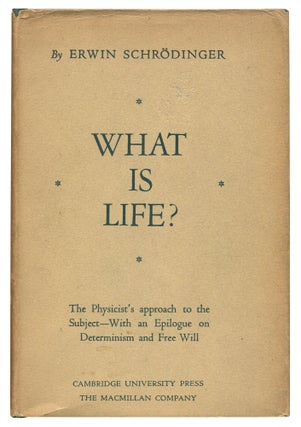 Item #537694 What Is Life? The Physical Aspect of the Living Cell. Erwin SCHRODINGER