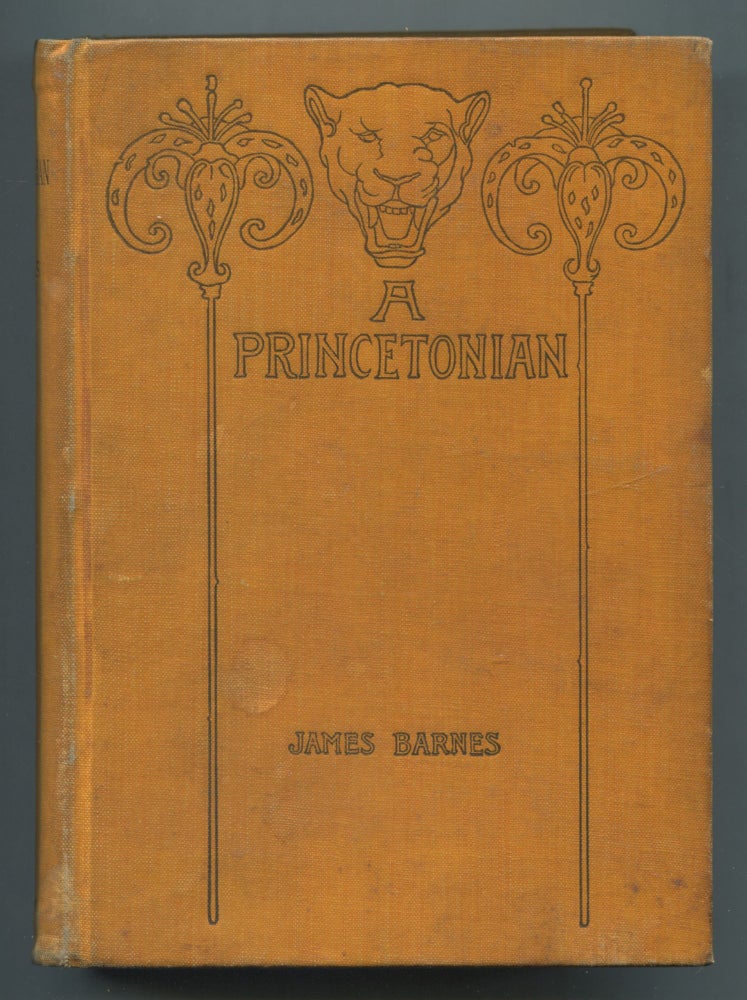 Item #537831 A Princetonian: A Story of Undergraduate Life at the College of New Jersey. James BARNES.