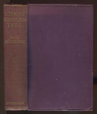 Item #537832 Herbert Beerbohm Tree: Some Memories of Him and of His Art. Max BEERBOHM