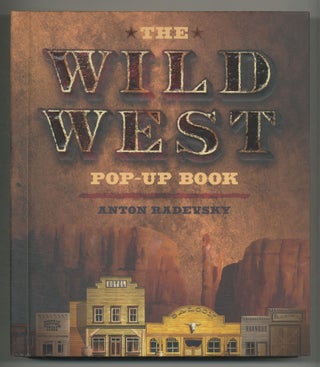 Item #537879 The Wild West. Anton RADEVSKY
