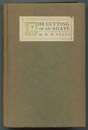 Item #537970 The Cutting of an Agate. William Butler YEATS
