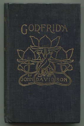 Godfrida: A Play in Four Acts. John DAVIDSON.