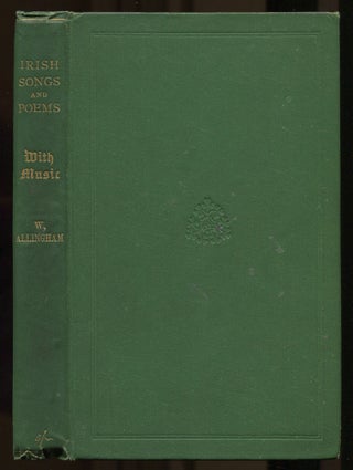 Item #538202 Irish Songs and Poems. William ALLINGHAM