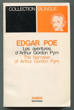 Item #538297 Les Aventures d'Arthur Gordon Pym: The Narrative of Arthur Gordon Pym. Edgar....