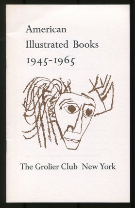 Item #538527 [Exhibition catalog]: American Illustrated Books 1945-1965
