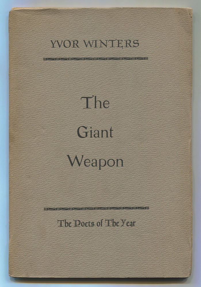 Item #538551 The Giant Weapon. Yvor WINTERS.