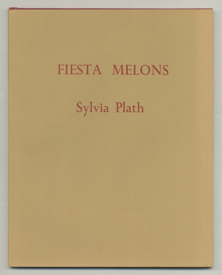 Item #538577 Fiesta Melons. Sylvia PLATH.