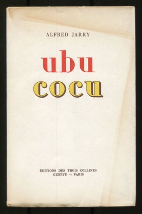 Item #538620 Ubu Cocu [Ubu Cuckolded]. Alfred JARRY