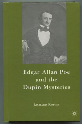 Edgar Allan Poe and the Dupin Mysteries. Richard KOPLEY.