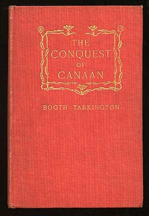 Item #53869 The Conquest of Canaan. Booth TARKINGTON