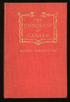 Item #53869 The Conquest of Canaan. Booth TARKINGTON.