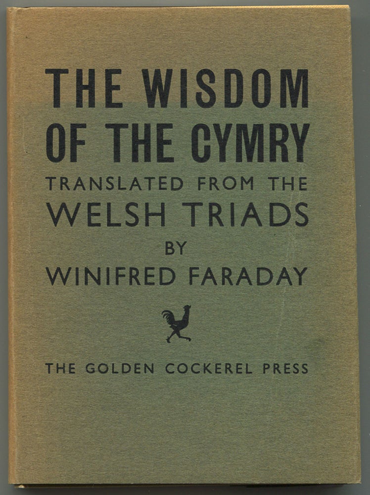 Item #538780 The Wisdom of the Cymry Translated from the Welsh Triads. Winifred FARADAY.