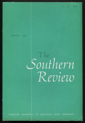 Item #538787 The Southern Review – Volume IV, New Series, January, 1968, Number 1. Daniel...