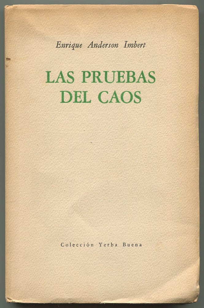 Item #538821 Las Pruebas del Caos [The Trials of Chaos]. Enrique ANDERSON-IMBERT.