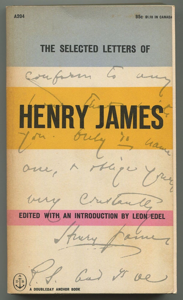 Item #538831 The Selected Letters of Henry James. Henry JAMES, Leon edited EDEL.