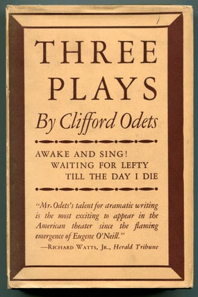 Item #538967 Three Plays: Awake and Sing. Waiting for Lefty. Till the Day I Die. Clifford ODETS