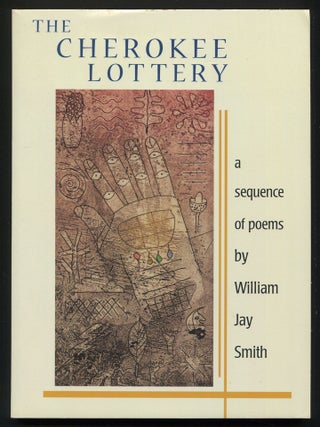 The Cherokee Lottery: A Sequence of Poems. William Jay SMITH.
