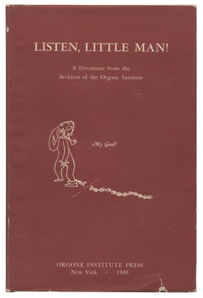 Item #539041 Listen, Little Man! A Document from the Archives of the Orgone Institute. Wilhelm REICH