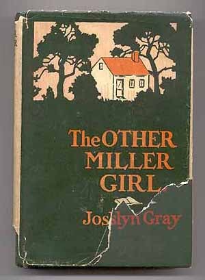 Item #53906 The Other Miller Girl. Joslyn GRAY.