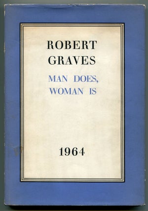 Item #539074 Man Does, Woman Is 1964. Robert GRAVES