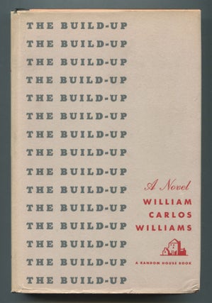Item #539168 The Build-Up. William Carlos WILLIAMS