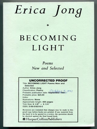 Item #539348 Becoming Light: Poems New and Selected. Erica JONG