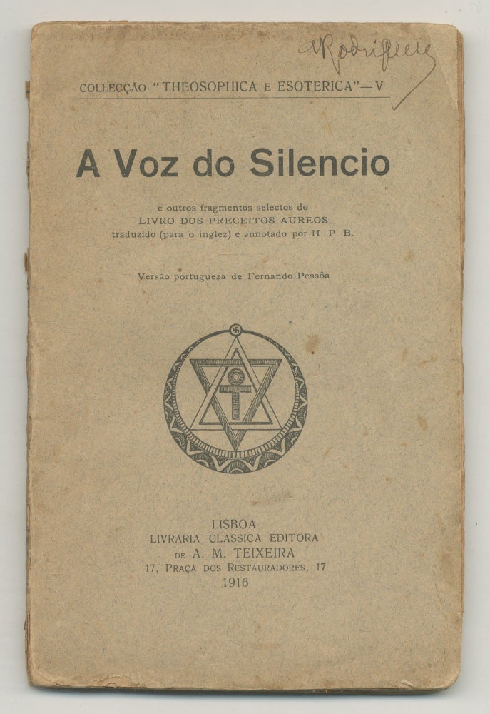 A Voz do Silencio e Outros Fragmentos Selectos do Livro dos Preceitos Aureos [The Voice of the. translated into English and H P. B.