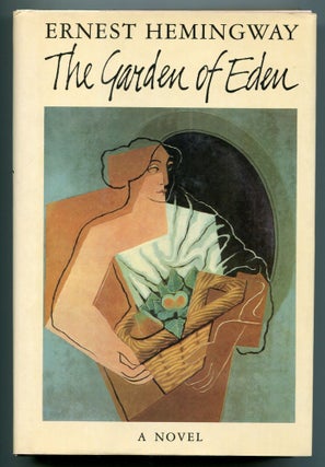 Item #539401 The Garden of Eden. Ernest HEMINGWAY
