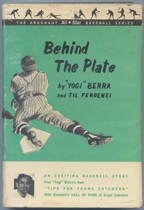 Item #539422 Behind the Plate. "Yogi" BERRA, Til Ferdenzi
