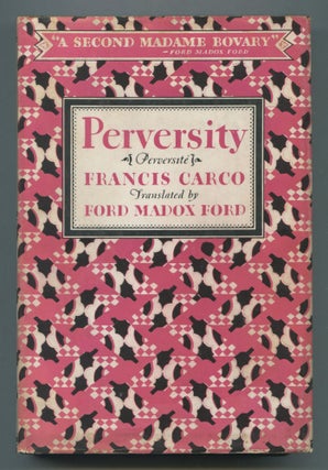 Item #539515 Perversity. Francis CARCO, Jean Rhys Ford Madox Ford